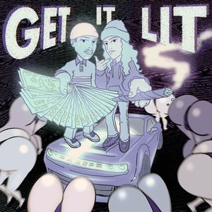 Get It Lit! (Sped Up Remix|Explicit)