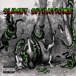 Slimey Situations (Explicit)