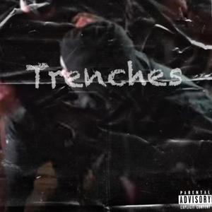 Trenches (feat. Rockshvt & Gokraxy jit) [Explicit]