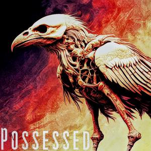 Possessed (feat. T1G & LyricsJstBounce) (Explicit)