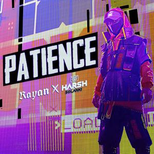 Patience(feat. Deejay Rayan)