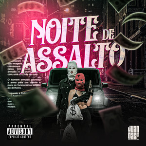 Noite de Assalto (Explicit)