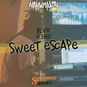 Sweet Escape (Nahwmality Riddim)