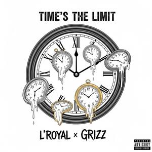 Time's the limit (feat. Grizz) (Explicit)