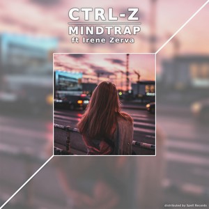 Ctrl-Z(feat. Irene Zerva)