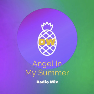 Angel in My Summer (Radio Mix)