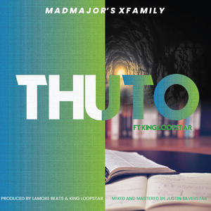 Thuto (feat. King Loopstar)