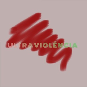 Ultraviolência