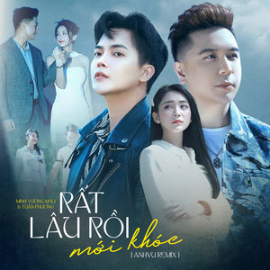 Rất Lâu Rồi Mới Khóc (feat. Tuấn Phương) (AnhVu Remix)
