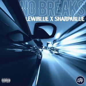 No Breaks (Explicit)