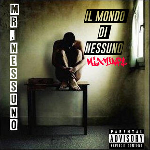 Il mondo di nessuno Mixtape (Explicit)