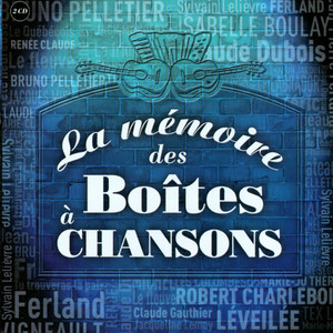 La mémoire des boîtes à chansons