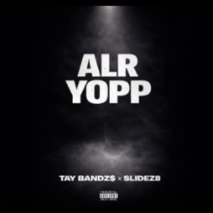 Alr Yopp (feat. Slidez) (Explicit)
