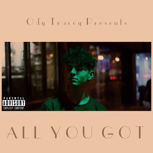 All You Got (Explicit)