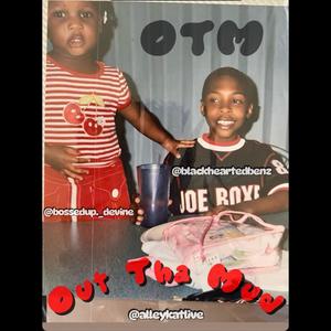 OTM (Out The Mud) (feat. Devine Jazzenay & AlleyKat) (Explicit)