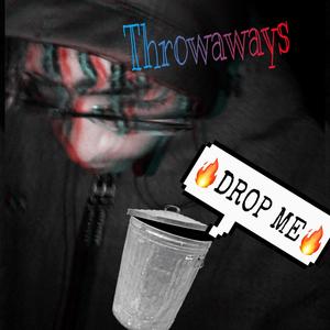 Throwaways (Explicit)