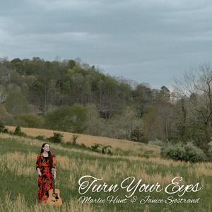 Turn Your Eyes (feat. Janice Sjostrand)