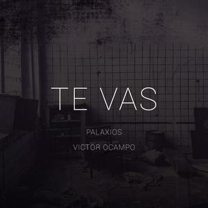 Te Vas (feat. Victor Ocampo)