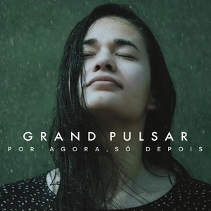 Por Agora, Só Depois