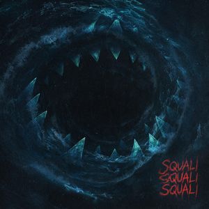 SQUALI SQUALI SQUALI