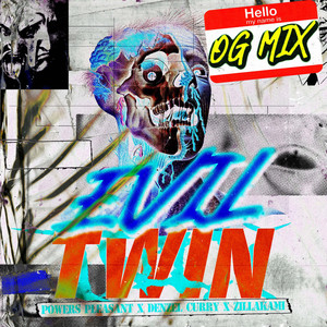 Evil Twin (O.G. Mix) [Explicit]