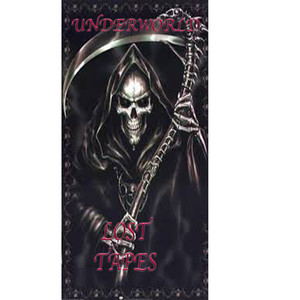 Underworld Lost Tapes (Explicit)