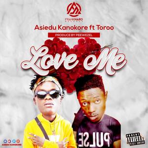 Love Me (feat. Toroo)