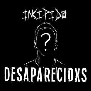 Desaparecidxs (Explicit)