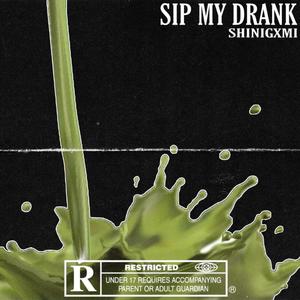 sip my drank (Explicit)