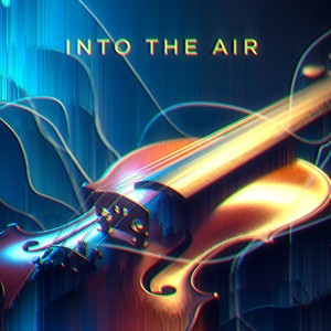 Into The Air (Strings)