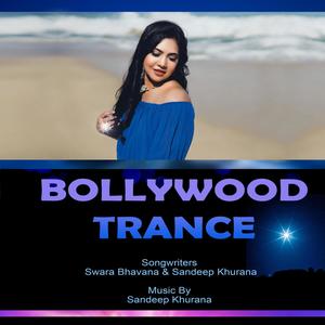Bollywood Trance(feat. Swara Bhavana)