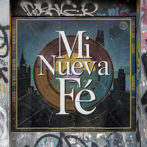 Mi Nueva Fé (Explicit)