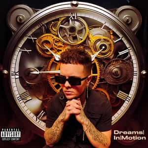 Dreams In Motion (Explicit)