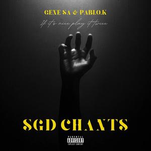 SGD Chants (Sgidongo) (feat. Pablo.K)