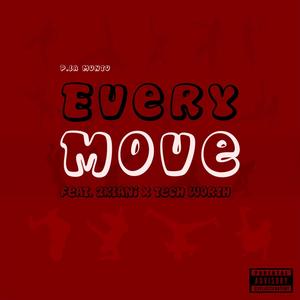 Every move (feat. 2klani & Tech Worth) (Explicit)