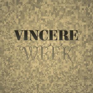 Vincere Week