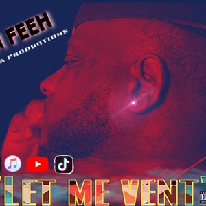 Let Me Vent (Explicit)