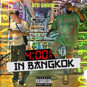 4am in Bangkok (freestlye) [Explicit]