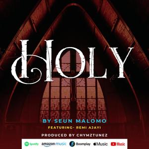 Holy (feat. Remi Ajayi)