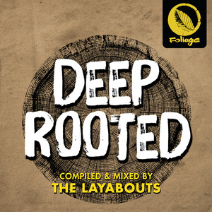 Deep Rooted (Compiled & Mixed by The Layabouts) [Explicit]