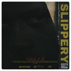 Slippery(feat. SK) (Explicit)