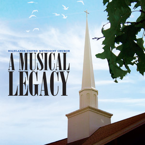 Highlands United Methodist Church: A Musical Legacy