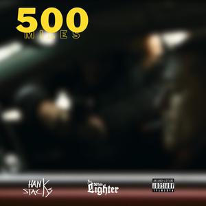 500 Miles (Explicit)