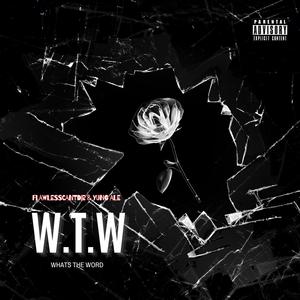 W.T.W (feat. Yung Ale) [Explicit]