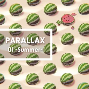 PARALLAX01 -Summer-