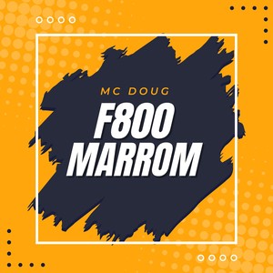 F800 MARROM