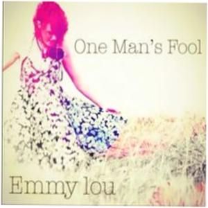 One Mans Fool (feat. Emma Louise Denholm)