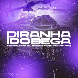 PIRANHA DO BEGA (Explicit)