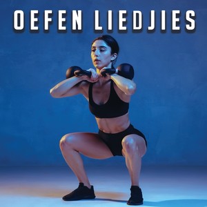 Oefen Liedjies (Explicit)