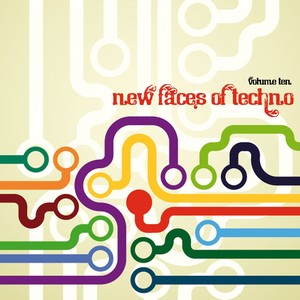 New Faces of Techno, Vol. 10 (Explicit)